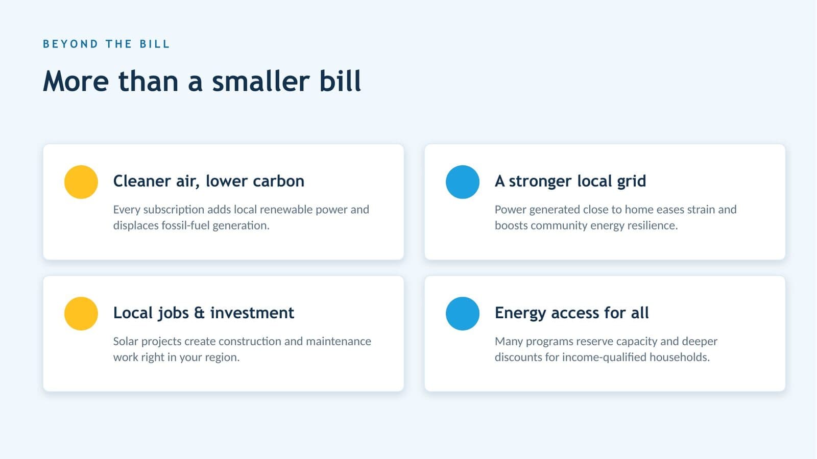 Benefits beyond a smaller bill